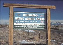 sign reading "Colorado's Native Aquatic Species restoration facility"